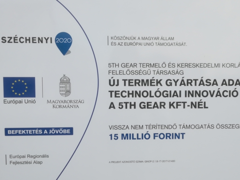 Új termék gyártása adaptív technológiai innováció révén az 5th Gear Kft.-nél